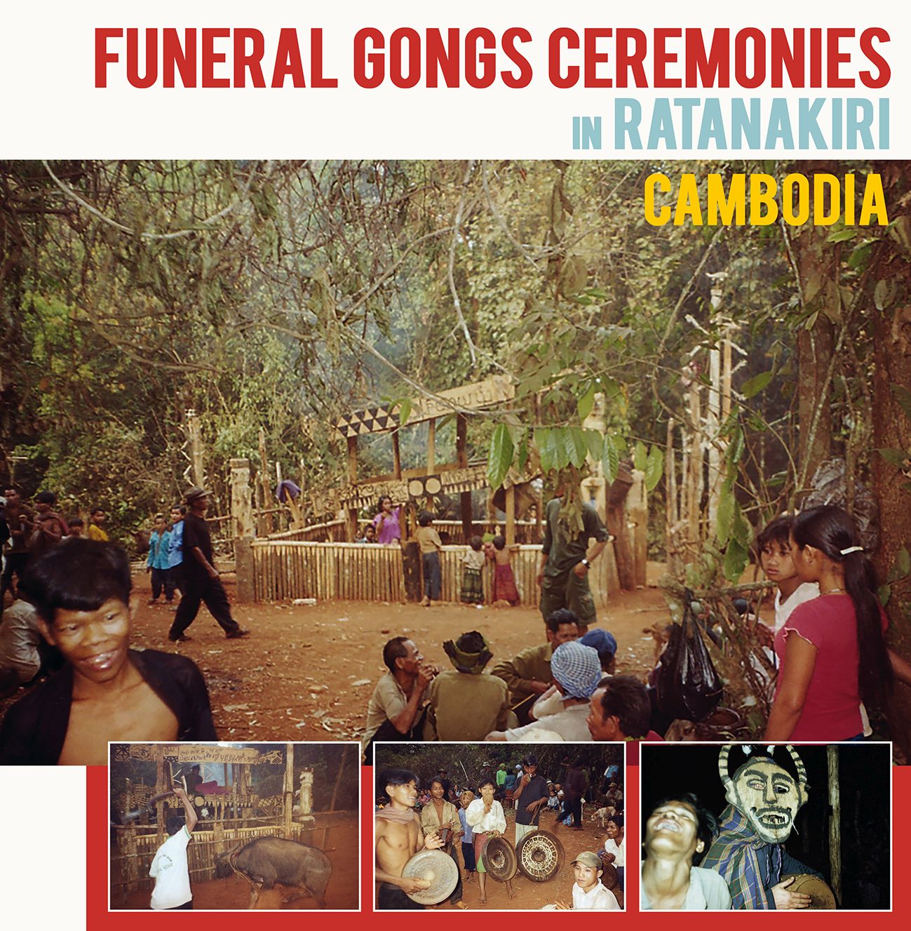 Various - Funeral Gongs Ceremonies in Ratanakiri, Cambodia (LP)