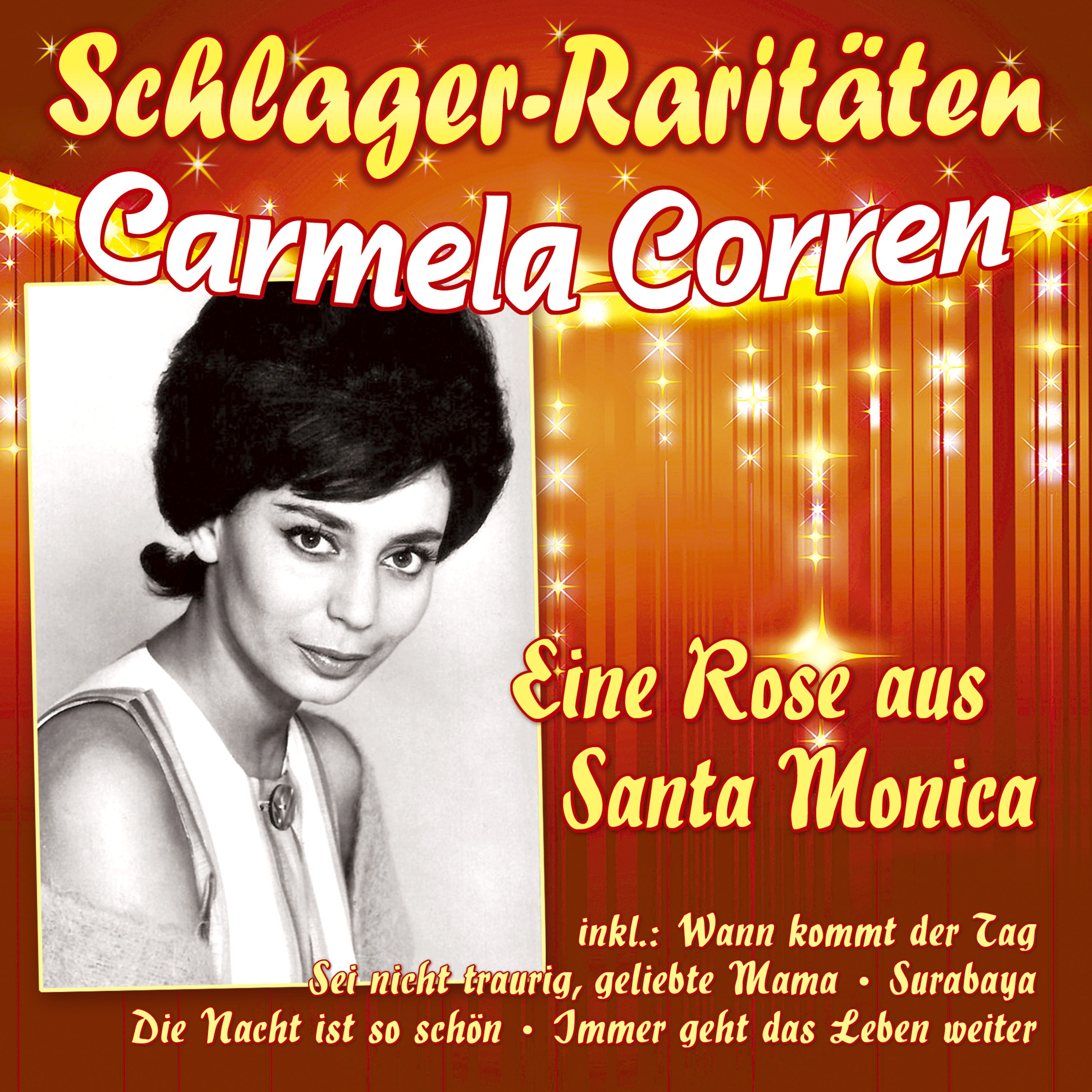 Corren, Carmela - Eine Rose aus Santa Monica (Schlager-Raritäten)