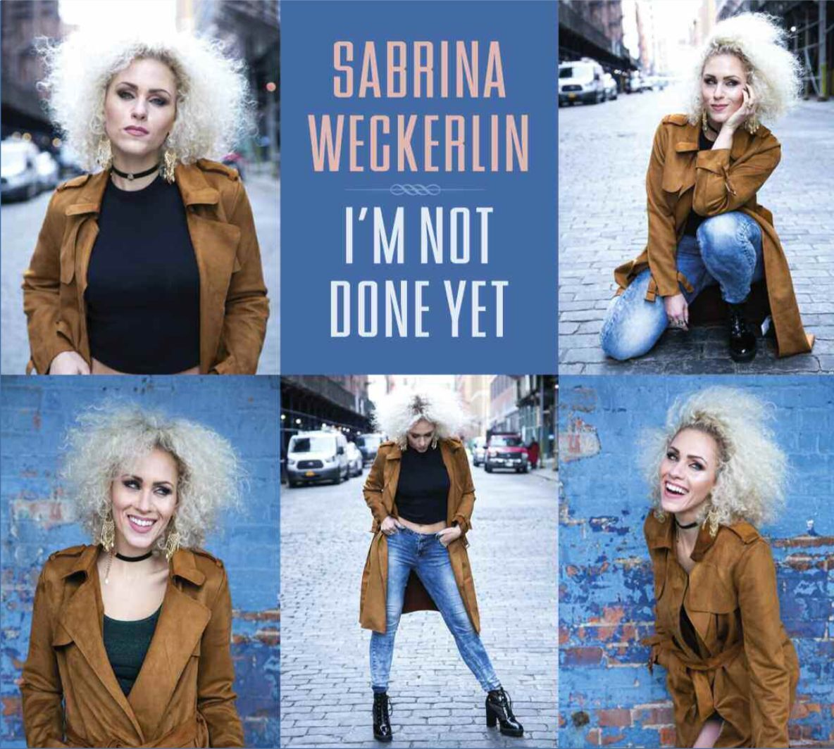 Weckerlin, Sabrina - I'm Not Done Yet