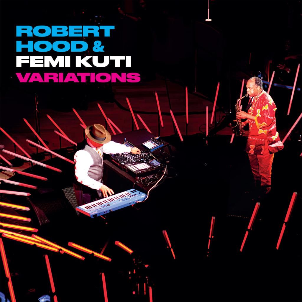 Hood, Robert / Kuti, Femi - Variations