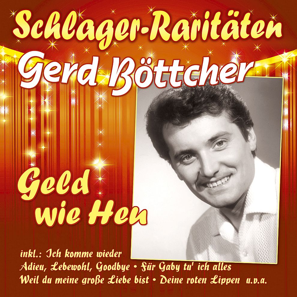 Böttcher, Gerd - Geld wie Heu (Schlager-Raritäten)