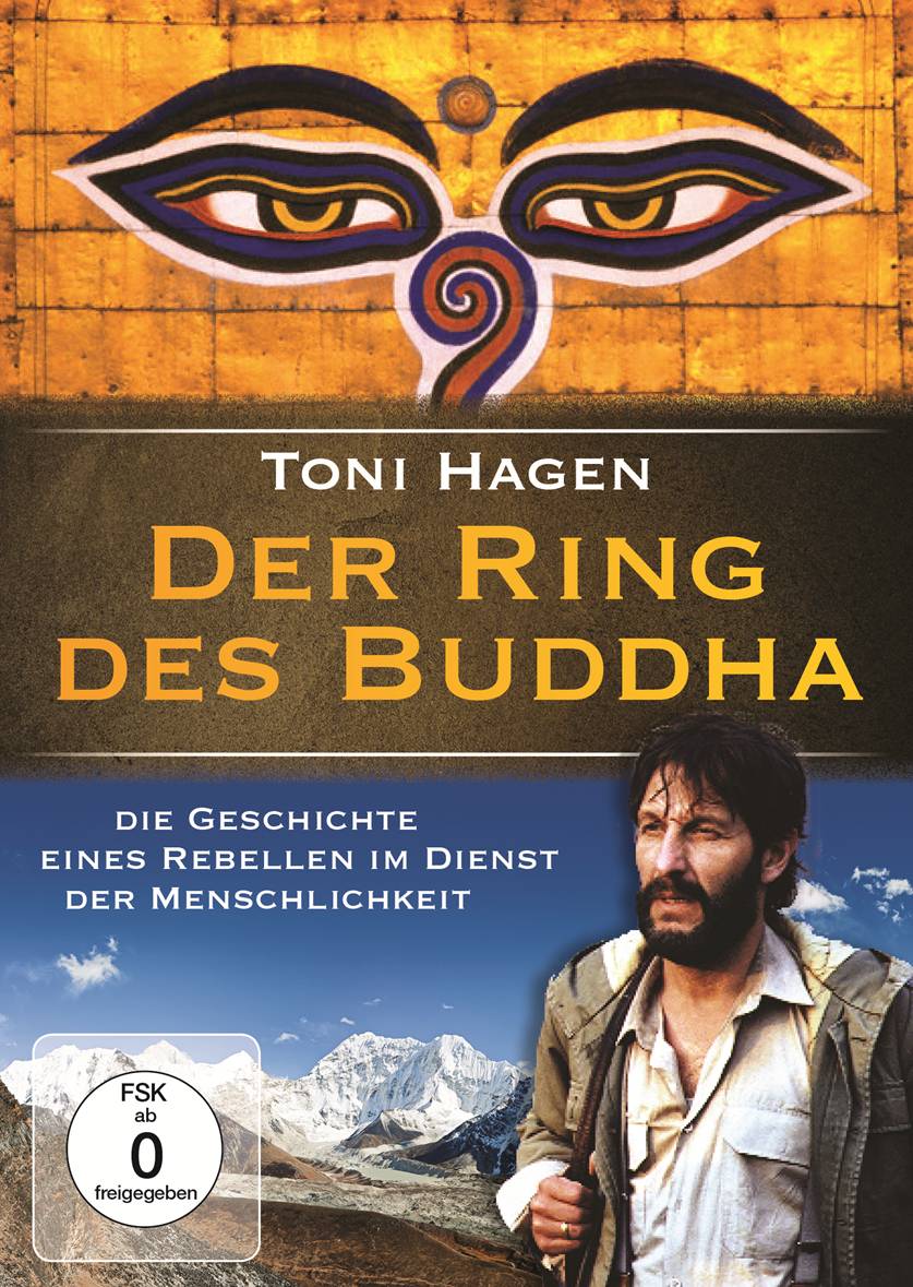 Der Ring des Buddha (Toni Hagen - 14.000 Kilometer unterwegs zur Menschlichkeit)