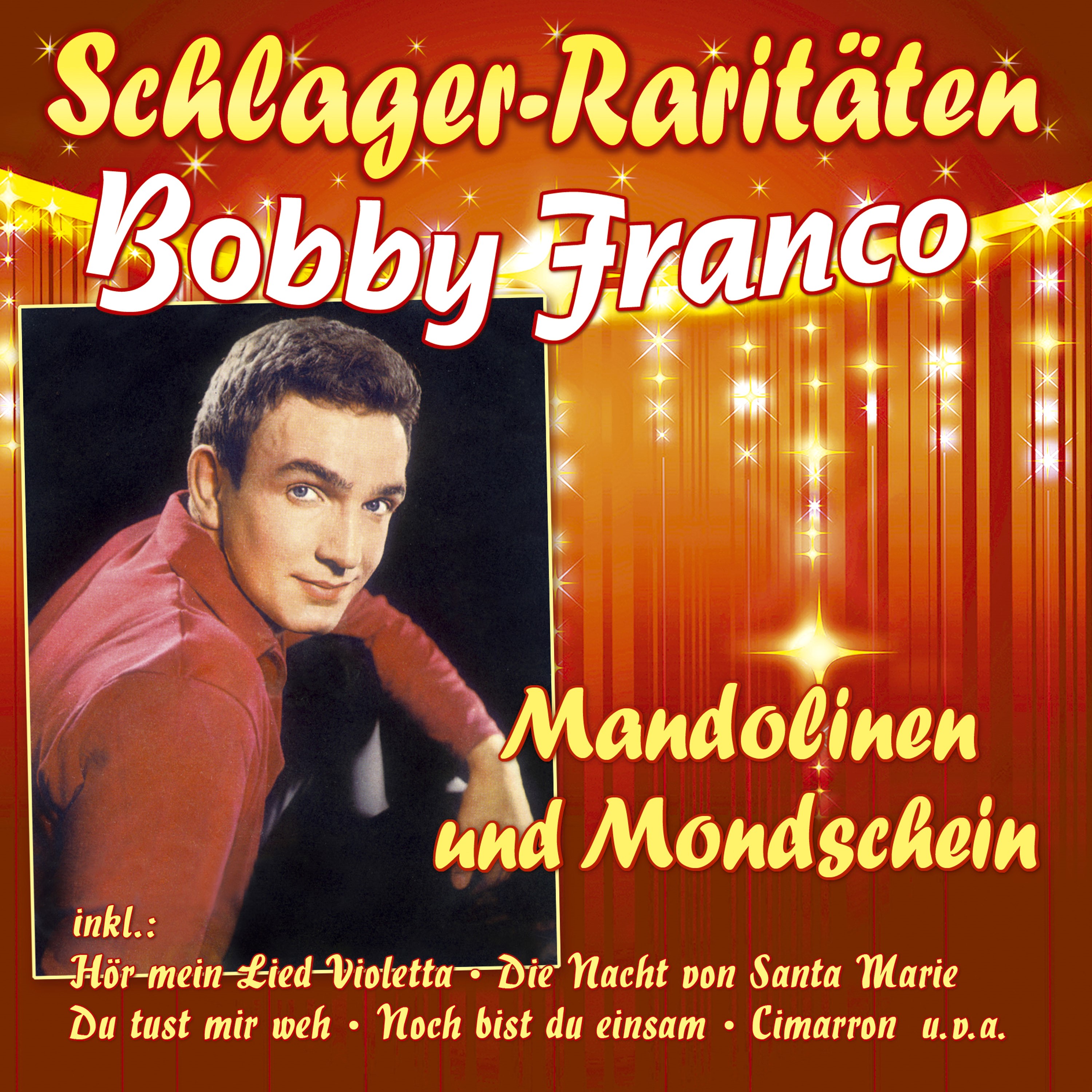 Franco, Bobby - Mandolinen und Mondschein (Schlager-Raritäten)