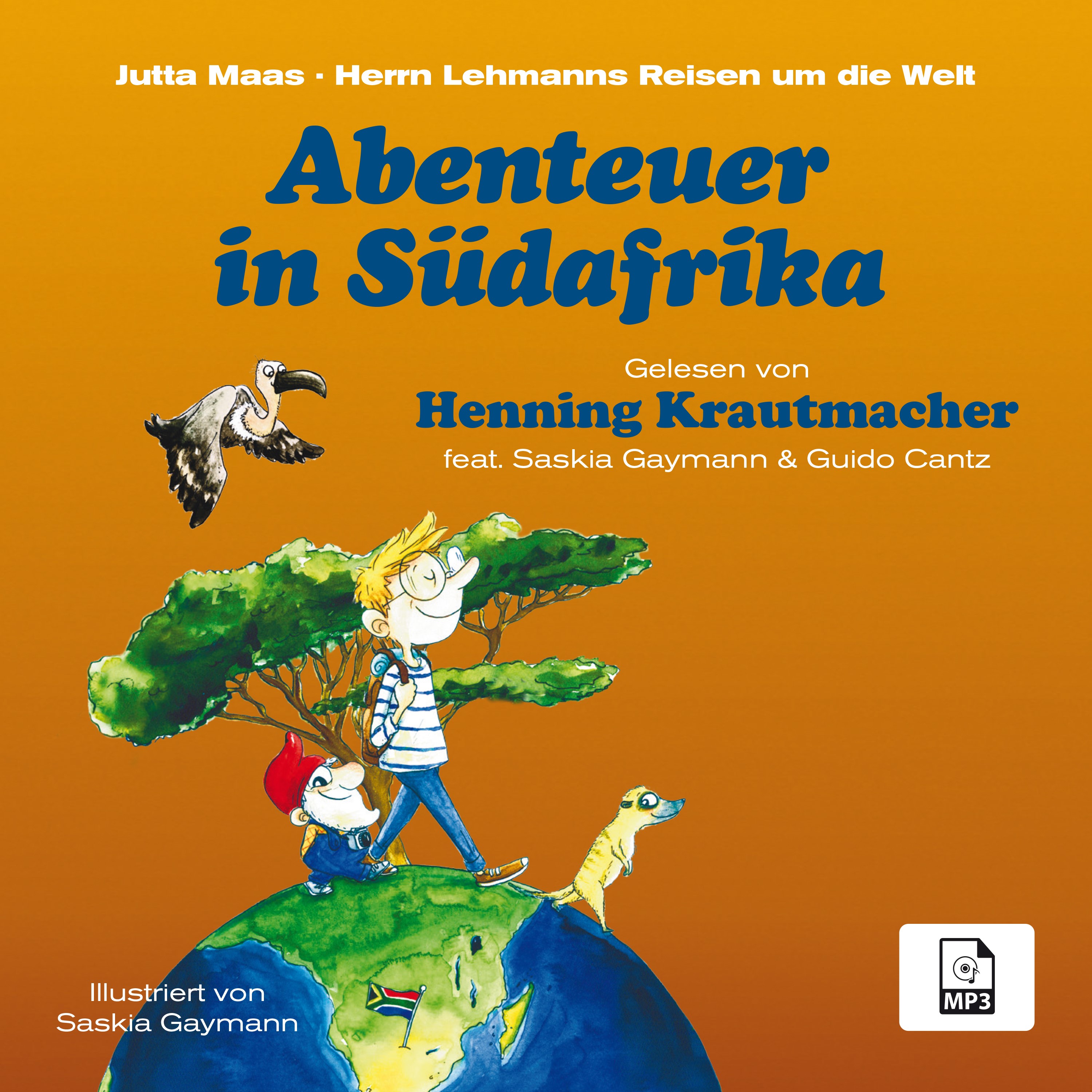 Krautmacher, Henning / Maas, Jutta - Herrn Lehmanns Reisen Um Die Welt: Abenteuer In Südafrika (MP3 CD)