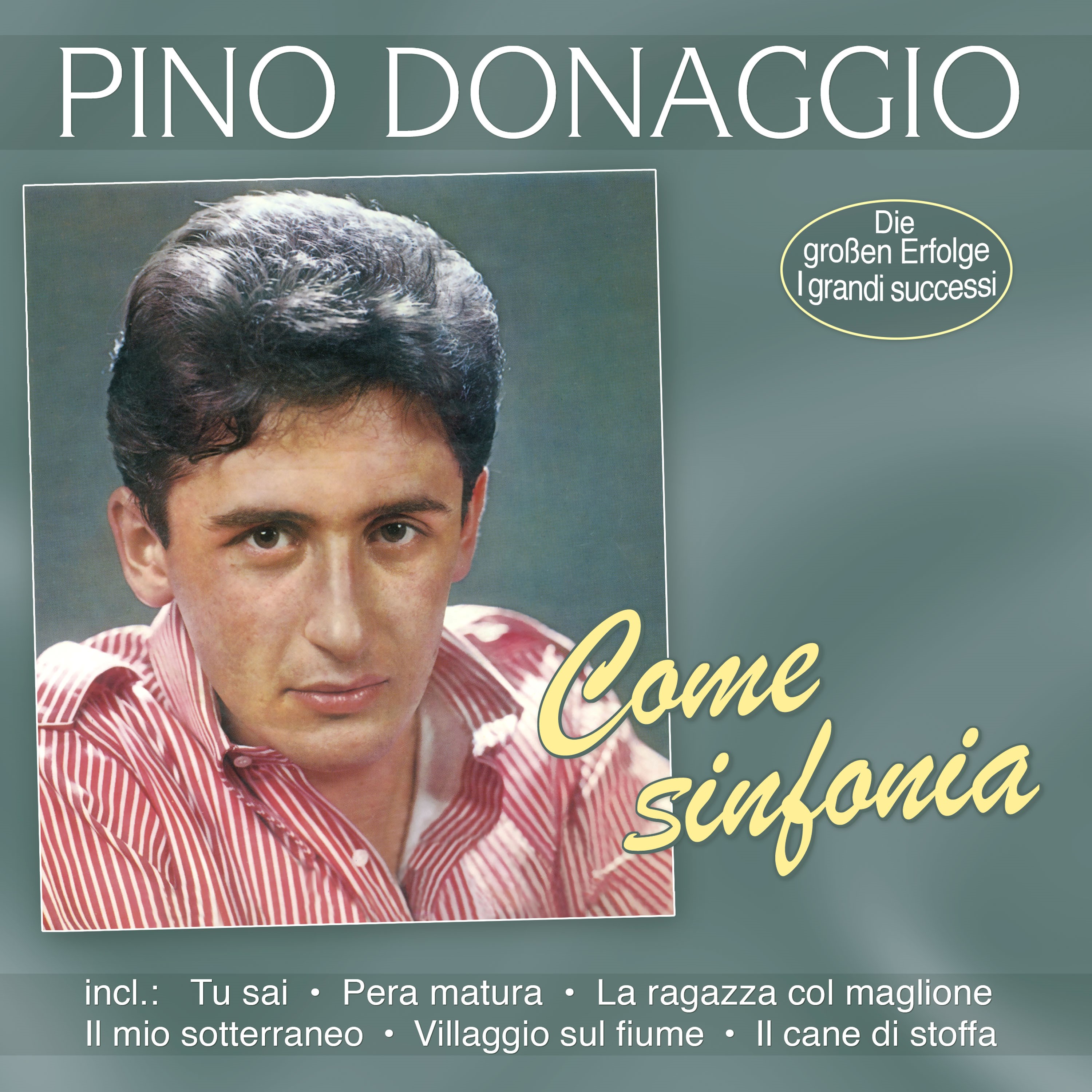 Donaggio, Pino - Come Sinfonia - Die großen Erfolge - I grandi Successi