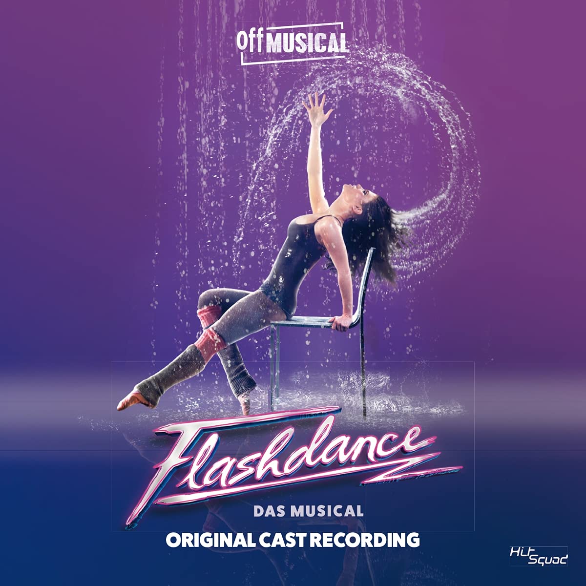 Hammer, Veronika/ Riffel, Denis/ Thiel, Kevin u.v.m. - Flashdance - What a Feeling - das Musical