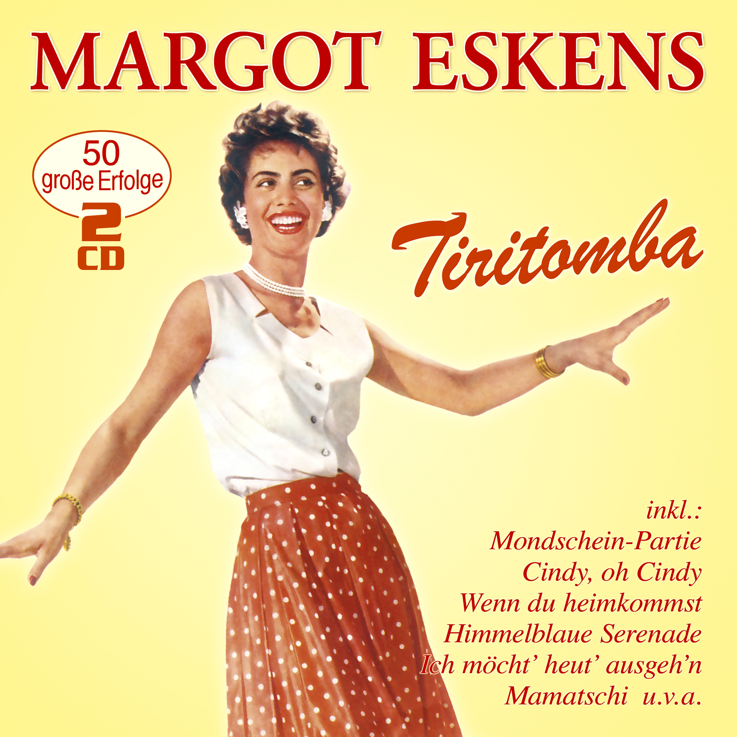 Eskens, Margot - Tiritomba - 50 große Erfolge