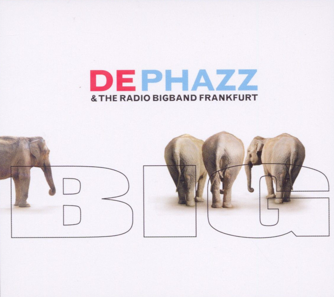 Dephazz & The Radio Bigband Frankfurt  - (SP)Big