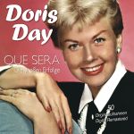 Day, Doris - Que Sera - Die großen Erfolge