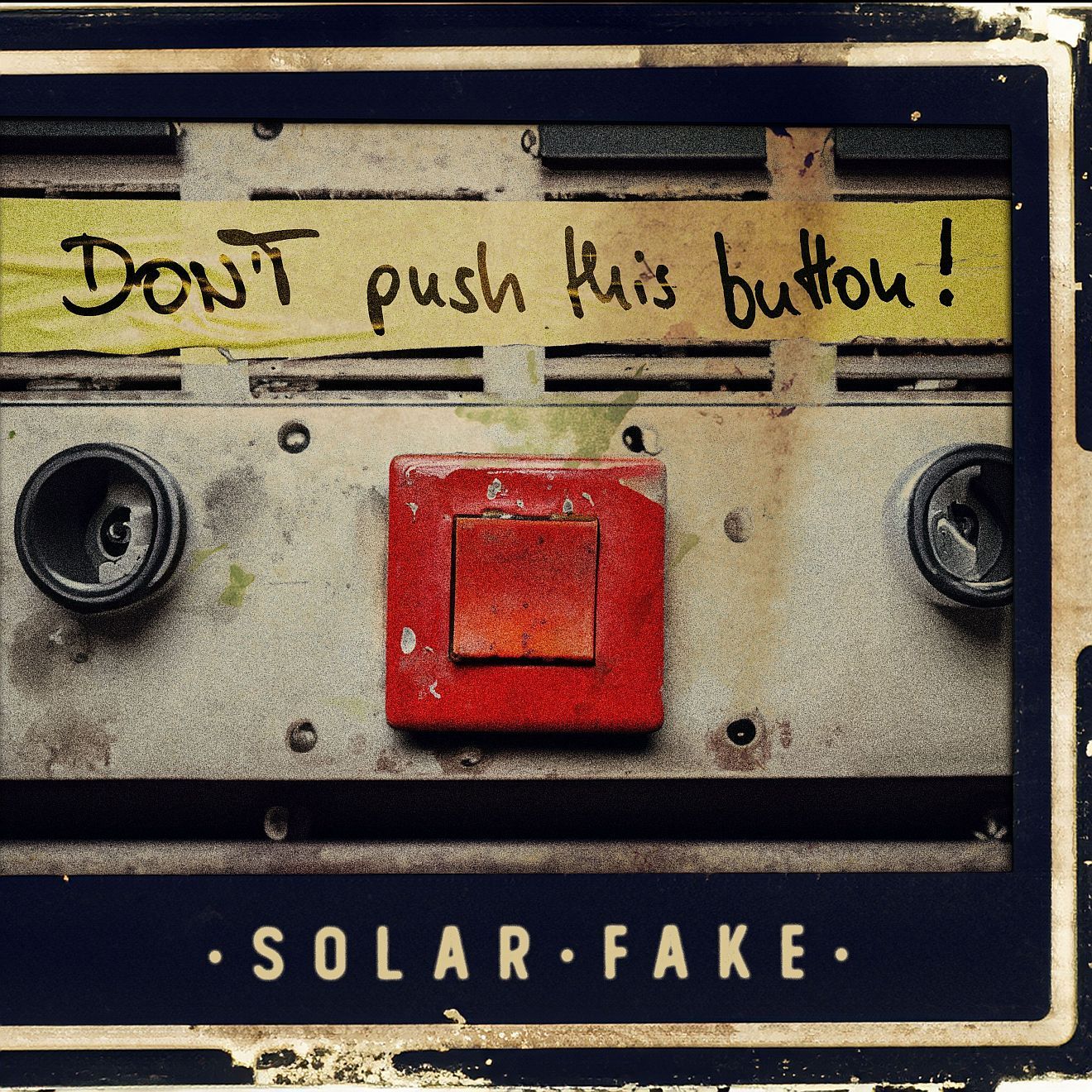 Solar Fake - Don’t push this button!