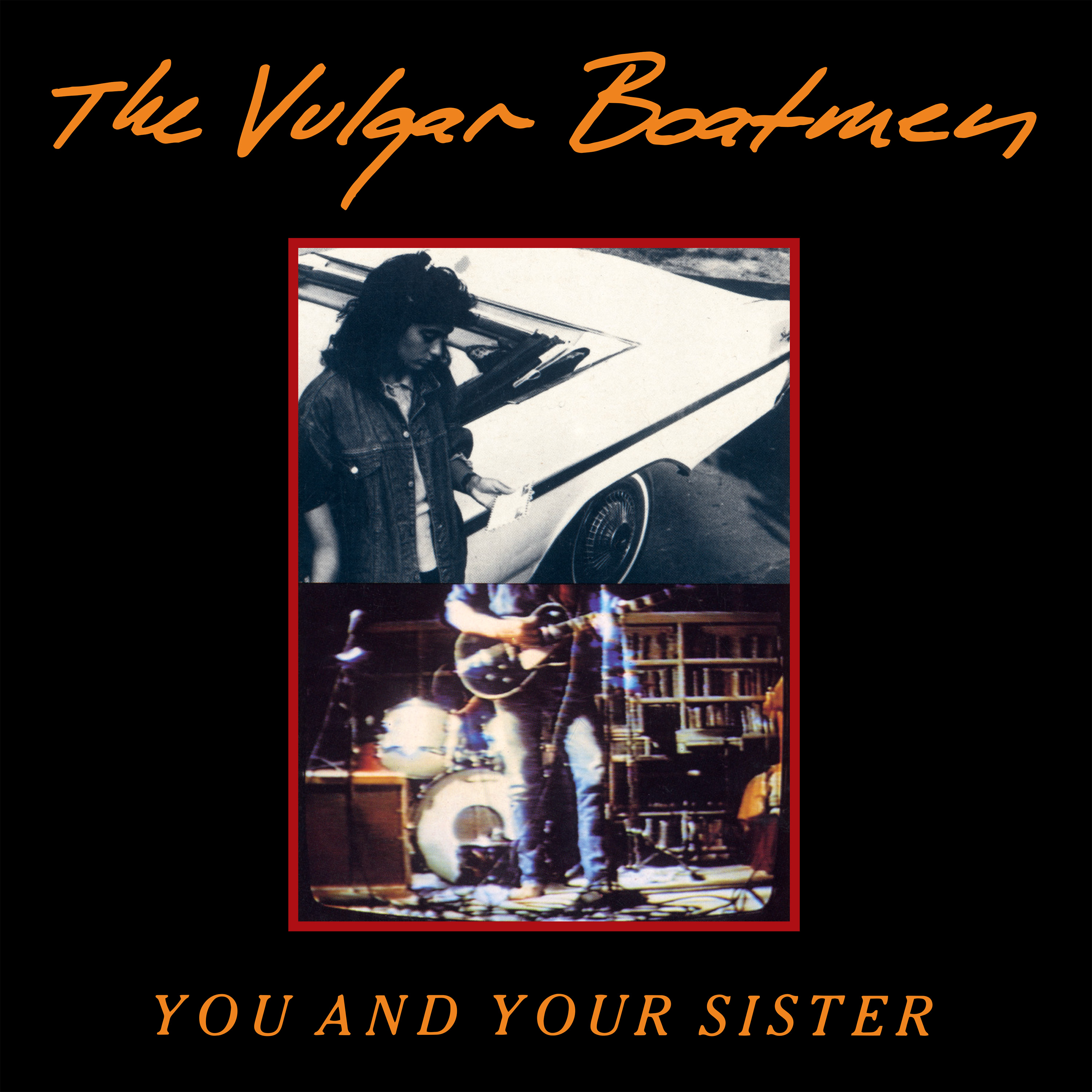 Vulgar Boatmen - You and Your Sister (Vinyl)