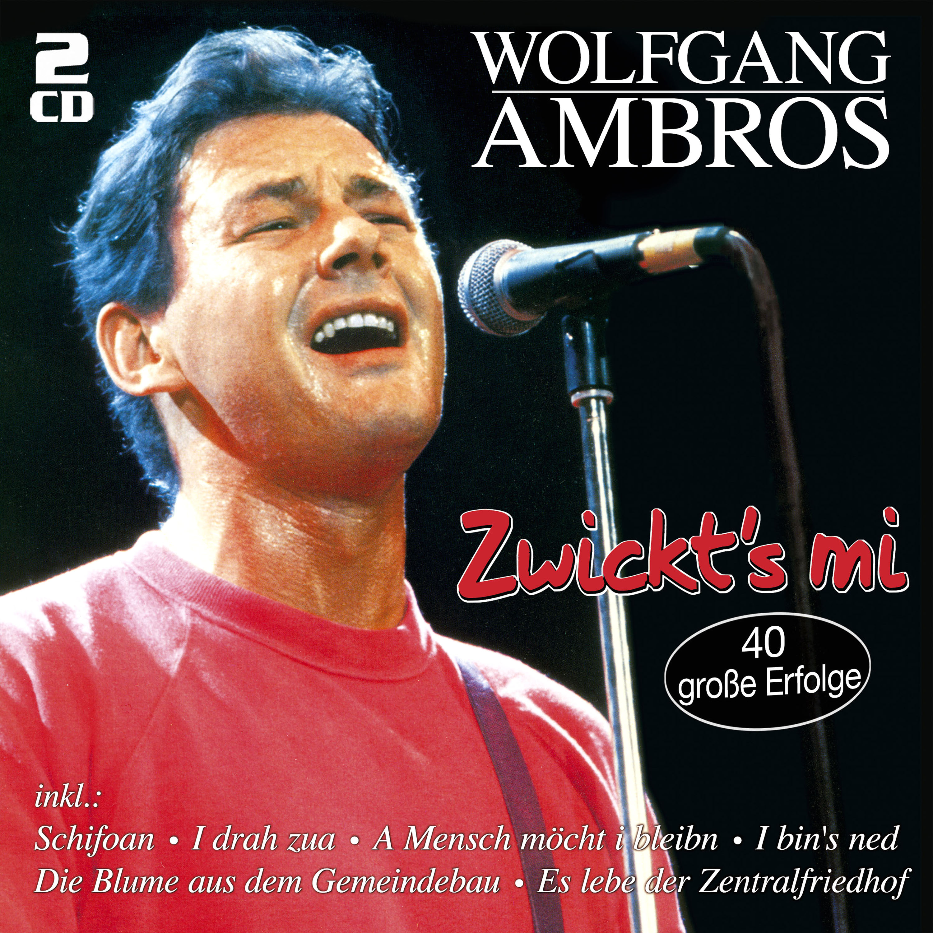 Ambros, Wolfgang - Zwickt`s mi - 40 große Erfolge