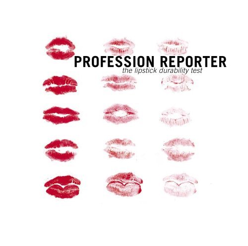 Profession Reporter - the lipstick durability test
