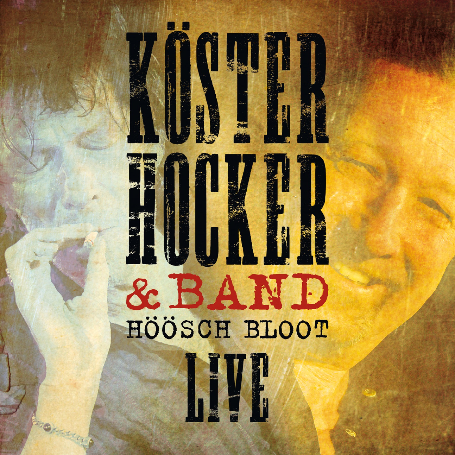 Köster, Hocker & Band - Höösch Bloot Live