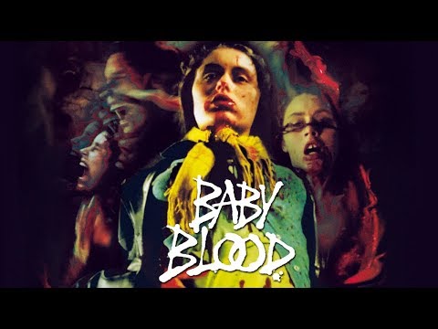 Baby Blood (uncut)